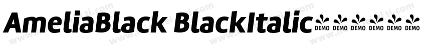 AmeliaBlack BlackItalic字体转换